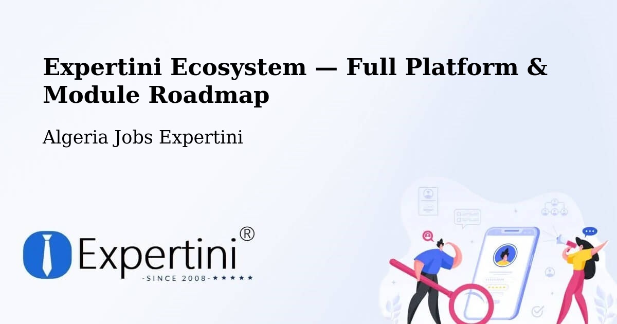 Expertini Ecosystem — Full Platform & Module Roadmap – Algiers